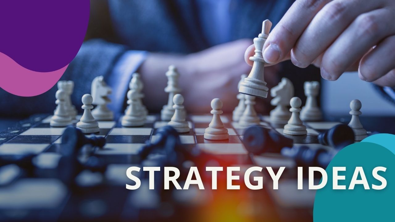 strategy ideas